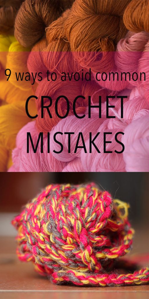 9 Ways To Avoid Common Crochet Mistakes Lucy Kate Crochet