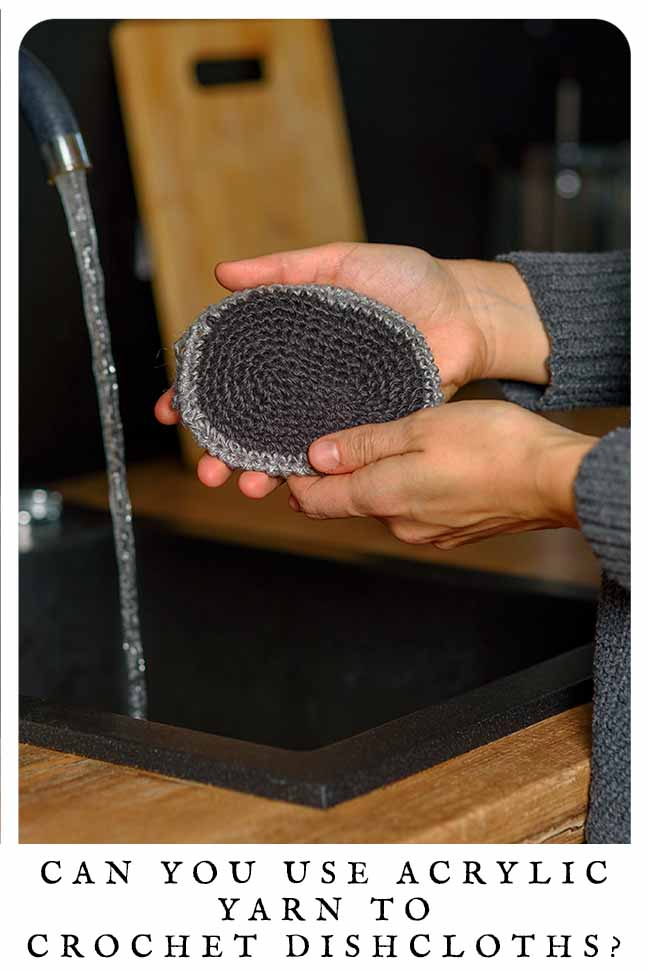 can you use acrylic yarn for dishcloths