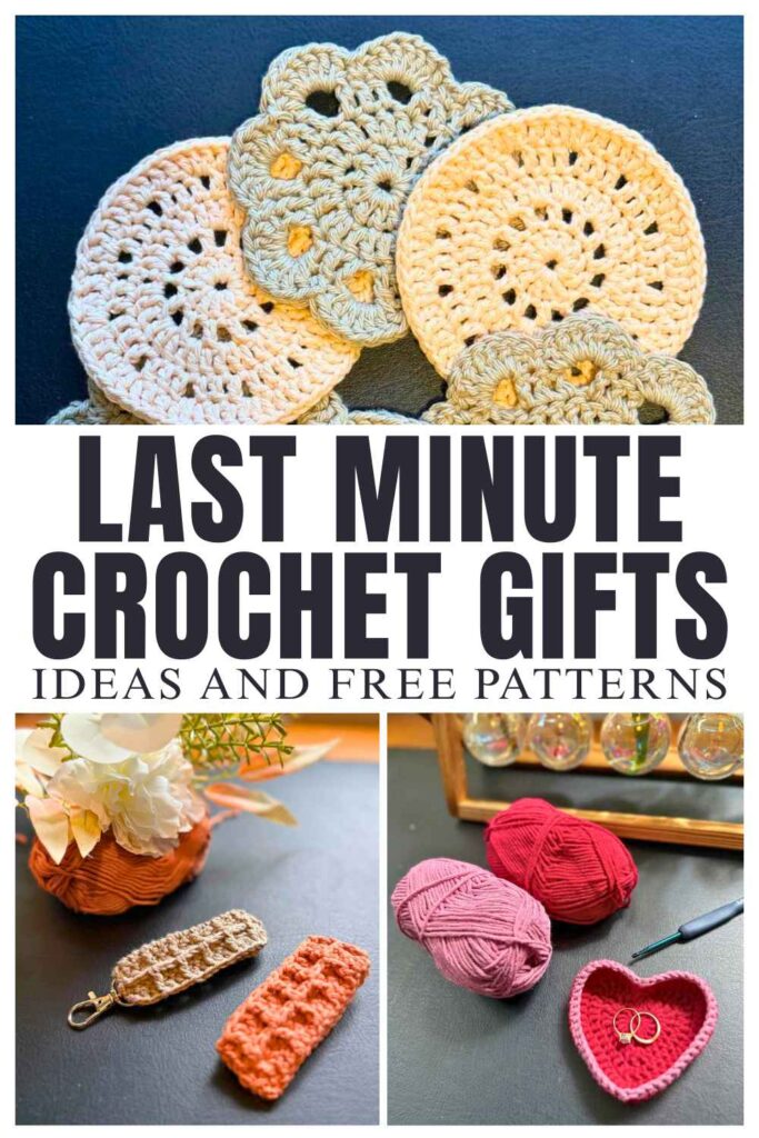 photos of last minute crochet gifts